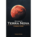 Return to Terra Nova Coming Home - Paperback