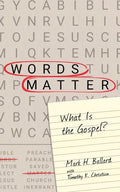 Words Matter: What Is the Gospel? - Paperback