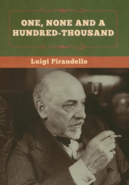 One, None and a Hundred-thousand - Hardcover