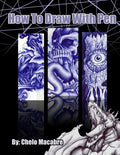 How To Draw With Pen: Tips, tricks, and tutorials, on drawing with pen - Paperback