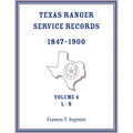 Texas Ranger Service Records, 1847-1900, Volume 4 L-N - Paperback
