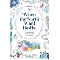 When the North Wind Howls: Winter Tales from Around the World - Paperback