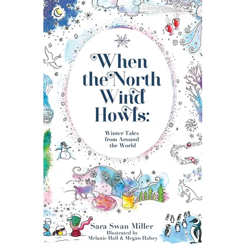 When the North Wind Howls: Winter Tales from Around the World - Paperback