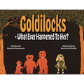Goldilocks What Ever Happened To Her? - Paperback