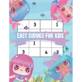 Easy Sudoku For Kids: 100 Easy Sudoku Puzzles From Beginner and solution, Kids Activities Books - Paperback