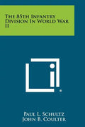 The 85th Infantry Division In World War II - Paperback