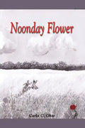 Noonday Flower - Paperback