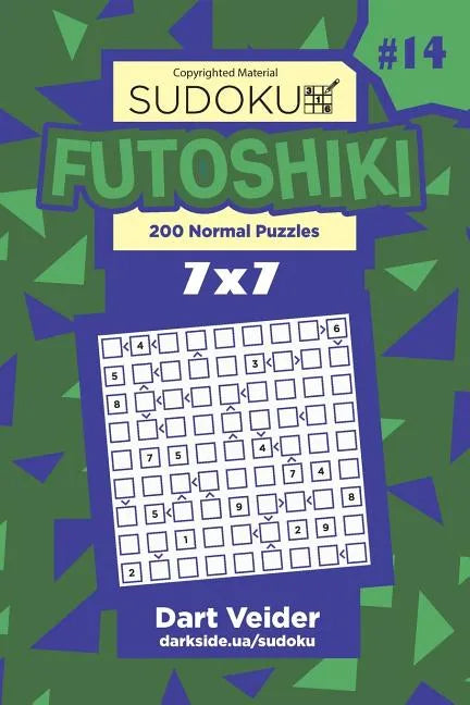 Sudoku Futoshiki - 200 Normal Puzzles 7x7 (Volume 14) - Paperback
