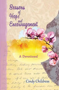 Seasons of Hope and Encouragement: A Devotional - Paperback