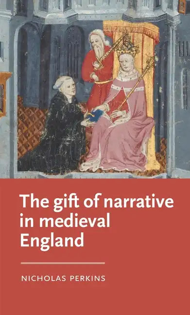 The Gift of Narrative in Medieval England - Paperback