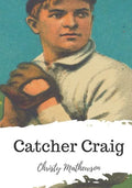 Catcher Craig - Paperback