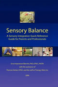 Sensory Balance: A Quick Reference Guide for Parents and Professionals - Paperback