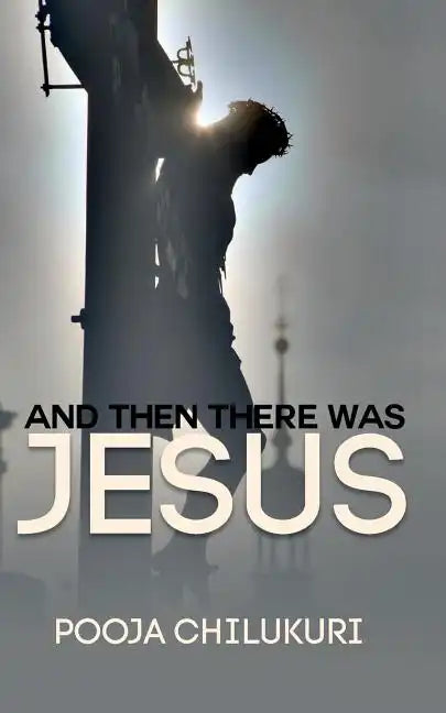 And Then There Was Jesus - Paperback
