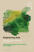 Engineering Asia: Technology, Colonial Development, and the Cold War Order - Paperback