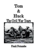 Tom & Huck: The Civil War Years - Hardcover