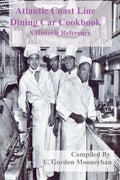 Atlantic Coast Line Railroad Dining Car Cookbook - Paperback