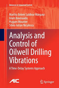 Analysis and Control of Oilwell Drilling Vibrations: A Time-Delay Systems Approach - Paperback