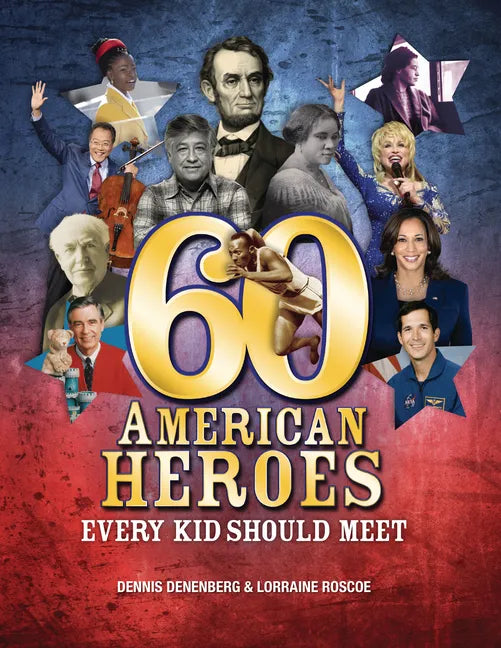 60 American Heroes Every Kid Should Meet - Paperback