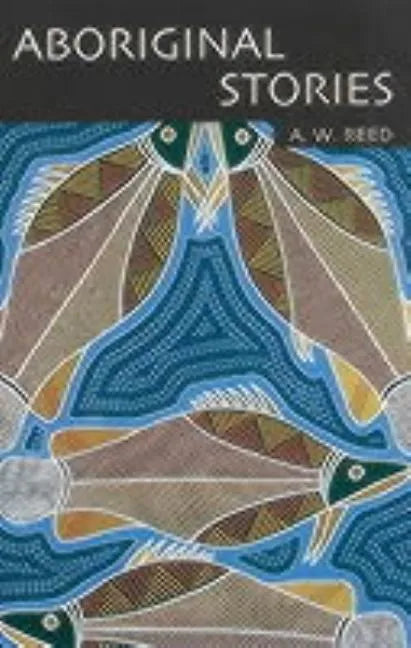 Aboriginal Stories Of Australia - Paperback