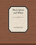 Black Spirits and White - Paperback