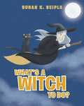 What's a Witch to Do? - Paperback
