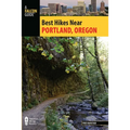 Best Hikes Near Portland, Oregon - Paperback