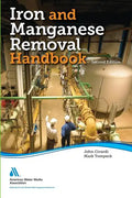 Iron and Manganese Removal Handbook, Second Edition - Paperback