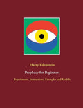 Prophecy for Beginners: Experiments, Instructions, Examples and Models - Paperback