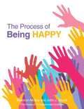 The Process of Being Happy - Paperback