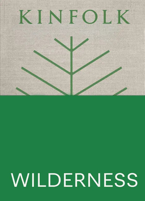 Kinfolk Wilderness - Hardcover