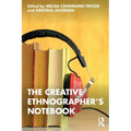 The Creative Ethnographer's Notebook - Paperback