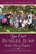 You Can't Bungee Jump With a Pair of Pantyhose! - Paperback