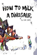 How To Milk A Dinosaur - Paperback