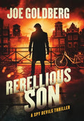 Rebellious Son: A Spy Devils Thriller - Hardcover