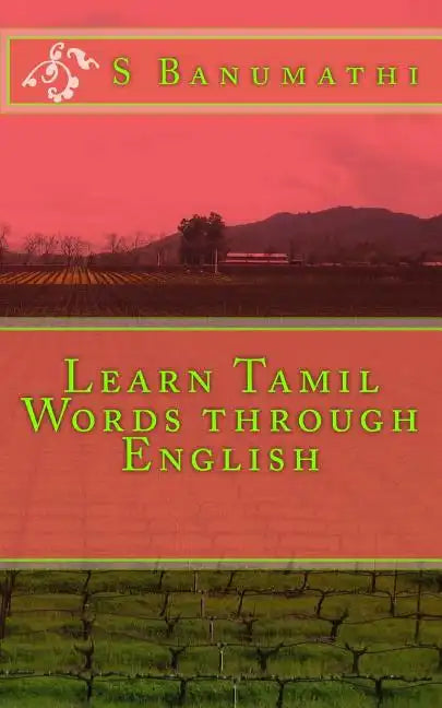 Learn Tamil Words through English - Paperback