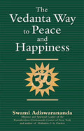 The Vedanta Way to Peace and Happiness - Hardcover
