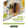 Divine Herbalism - Paperback