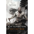 Last First Snow: A Novel of the Craft Sequence - Paperback