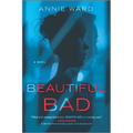 Beautiful Bad - Paperback