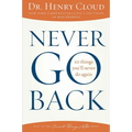 Never Go Back: 10 Things You'll Never Do Again - Paperback