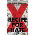 Recipe for Hate: The X Gang - Paperback