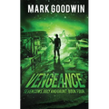 Vengeance: A Post-Apocalyptic, EMP-Survival Thriller - Paperback