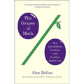 The Grapes of Math: How Life Reflects Numbers and Numbers Reflect Life - Paperback