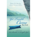 Yet Trouble Came - Paperback