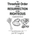 The Threefold Order of the Resurrection of the Righteous - Paperback