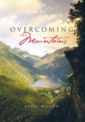 Overcoming the Mountains - Hardcover
