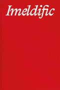Giovanna Silva: Imeldific: Narratives - Relazioni No. 8 - Hardcover