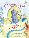Greymalkin and the Baby Dragon: The Queen's Cat - Paperback