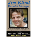 Jim Elliot: Recorded Messages - Paperback