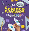 Real Science Experiments: 40 Exciting Steam Activities for Kids - Paperback